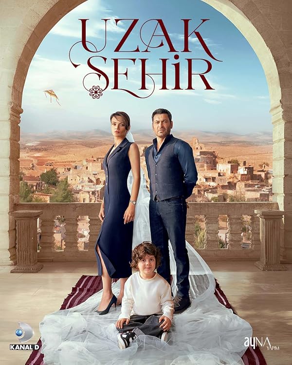 سریال شهر دور Uzak Sehir