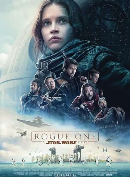 فیلم یاغی 1 داستانی از جنگ ستارگان Rogue One: A Star Wars Story
