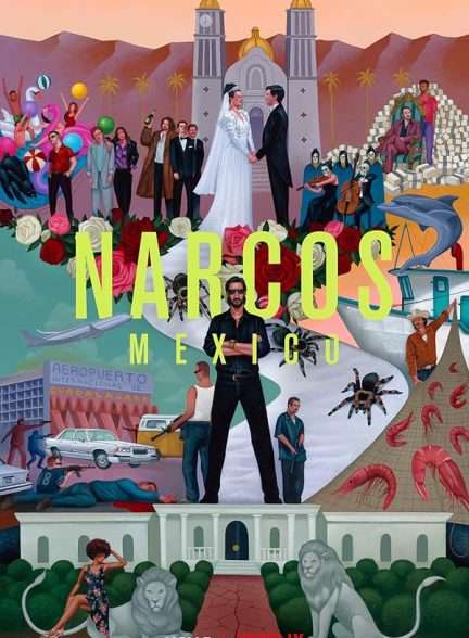 سریال نارکوها مکزیک Narcos: Mexico